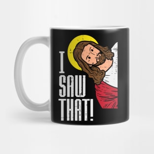 Jesus I Saw That Religious God Faith Christian Mug